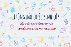 THÔNG BÁO CHIÊU SINH LỚP ĐIỀU DƯỠNG CHUYÊN KHOA MẮT