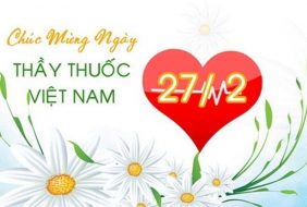 KỶ NIỆM 67 NĂM NGÀY THẦY THUỐC VIỆT NAM (27/2/1955-27/2/2022)