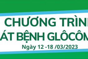THÔNG BÁO KHÁM TẦM SOÁT VÀ TƯ VẤN MIỄN PHÍ BỆNH GLÔCÔM NHÂN TUẦN LỄ GLÔCÔM THẾ GIỚI