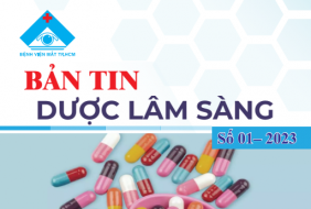 BẢN TIN DƯỢC LÂM SÀNG SỐ 01-2023
