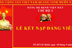 CHI BỘ 3: LỄ KẾT NẠP ĐẢNG VIÊN MỚI NGÀY 08/09/2023