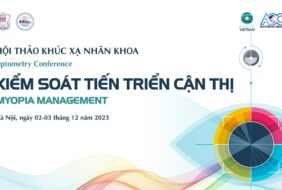 HỘI THẢO KHÚC XẠ NHÃN KHOA – KIỂM SOÁT TIẾN TRIỂN CẬN THỊ – 12/2023 – HÀ NỘI
