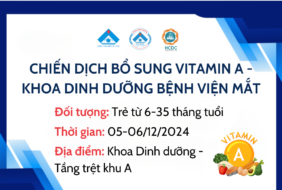Thông báo Chiến dịch bổ sung Vitamin A cho trẻ từ 6 – 35 tháng tuổi tại Bệnh viện Mắt đợt 2 năm 2024