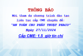 Bệnh viện Mắt – Thông báo mời tham dự chương trình đào tạo liên tục cấp CME chuyên đề: “An toàn cho phẫu thuật Phaco” ngày 27/11/2024