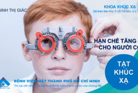 VỆ SINH THỊ GIÁC – HẠN CHẾ TĂNG ĐỘ CHO NGƯỜI CÓ TẬT KHÚC XẠ KHOA KHÚC XẠ - HAN CHE TANG DO TẬT KHÚC XẠ
