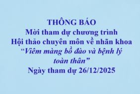 Bệnh viện Mắt – Thông báo mời tham dự chương trình Hội thảo chuyên môn về nhãn khoa: Viêm màng bồ đào và bệnh lý toàn thân