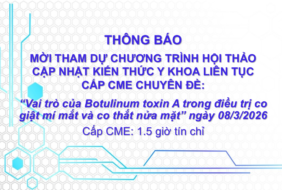 Bệnh viện Mắt – Mời tham dự Hội thảo cập nhật kiến thức y khoa liên tục “Vai trò của Botulinum toxin A trong điều trị co giật mí mắt và co thắt nửa mặt” ngày 08/3/2026