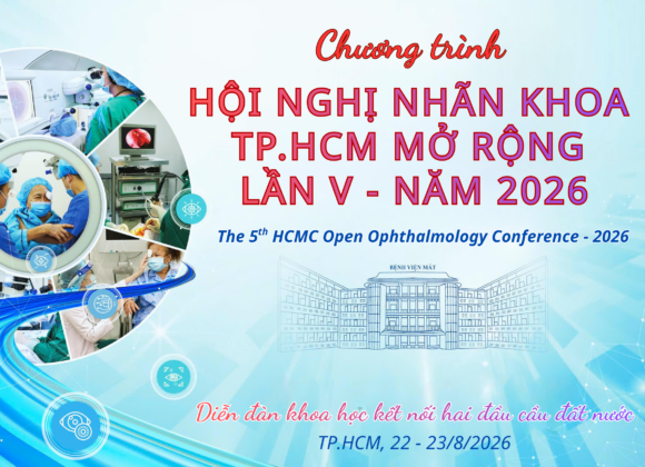 CHƯƠNG TRÌNH HỘI NGHỊ NHÃN KHOA TPHCM MỞ RỘNG LẦN 5 – NĂM 2026